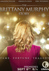 The Brittany Murphy Story online (2014) gratis Español latino pelicula completa