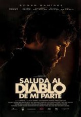 Saluda al diablo de mi parte online (2011) gratis Español latino pelicula completa