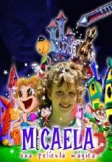 Micaela una pelicula magica online (2001) Español latino descargar pelicula completa