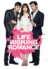 Life Risking Romance online (2016) Español latino descargar pelicula completa